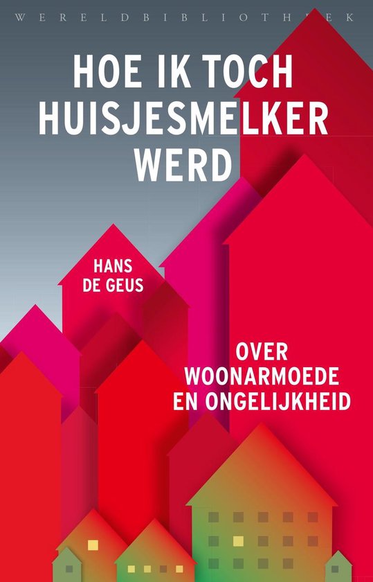 Kaft van Hoe ik toch huisjesmelker werd