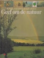 Kaft van Geef om de natuur