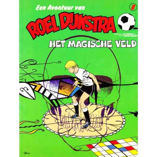Kaft van De Avontuur van Roel Dijkstra, Het magische veld