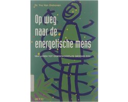 Kaft van Op Weg Naar De Energetische Mens