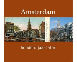 Kaft van Amsterdam 100 jaar later