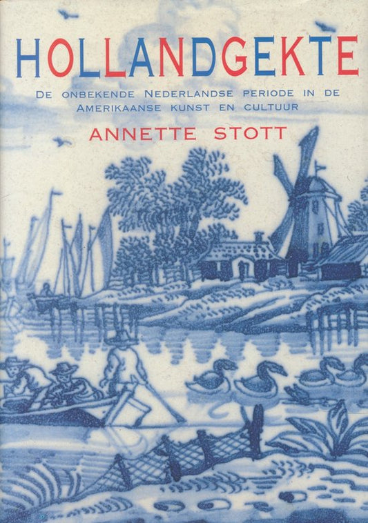 Kaft van Hollandgekte