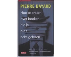 Kaft van Hoe te praten over boeken die je niet hebt gelezen