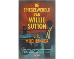 Kaft van De spiegelwereld van Willie Sutton