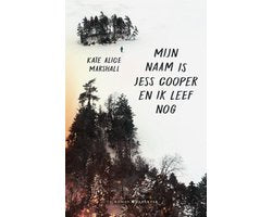 Kaft van Mijn naam is Jess Cooper en ik leef nog