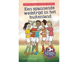 Kaft van Vivianne voetbalt 3 -   Een spannende wedstrijd in het buitenland