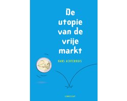 Kaft van De utopie van de vrije markt