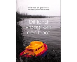 Kaft van Dit land vraagt om een boot
