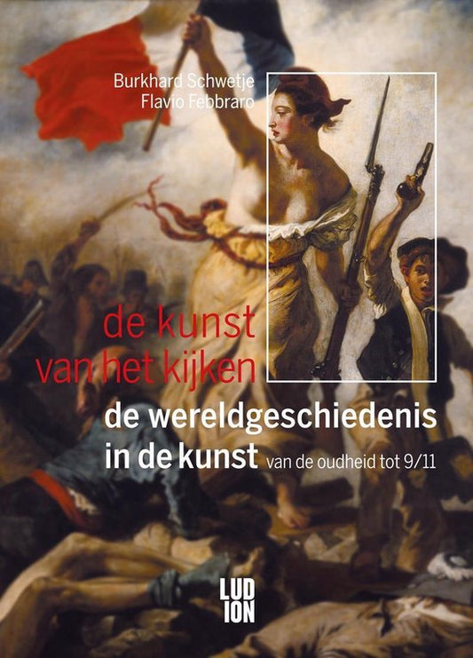 Kaft van De kunst van het kijken - De wereldgeschiedenis in de kunst