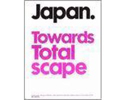 Kaft van Japan Towards Totalscape