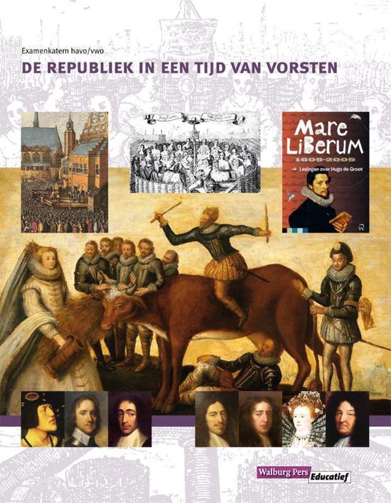 Kaft van Examenkatern havo/vwo - De Republiek in een tijd van vorsten Leerlingenboek