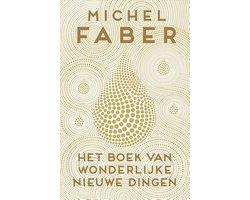 Kaft van Het boek van wonderlijke nieuwe dingen