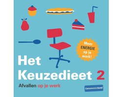 Kaft van Het keuzedieet 2 Afvallen op je werk