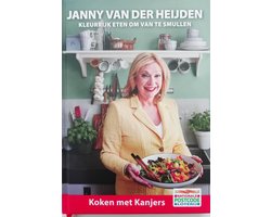 Kaft van Kleurrijk eten om van te smullen - Janny van der Heijden