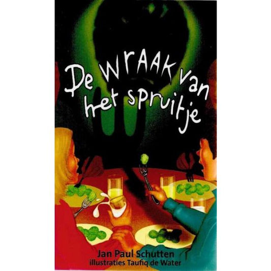 Kaft van DE WRAAK VAN HET SPRUITJE - Jan Paul Schutten