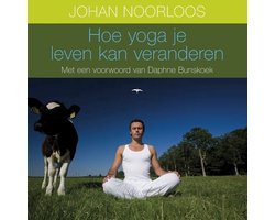 Kaft van Hoe Yoga Je Leven Kan Veranderen