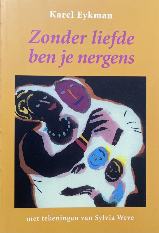 Kaft van Zonder Liefde Ben Je Nergens