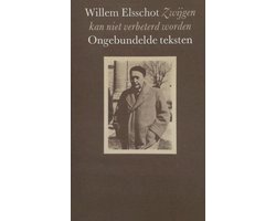 Kaft van Zwijgen kan niet verbeterd worden : Ongebundelde teksten