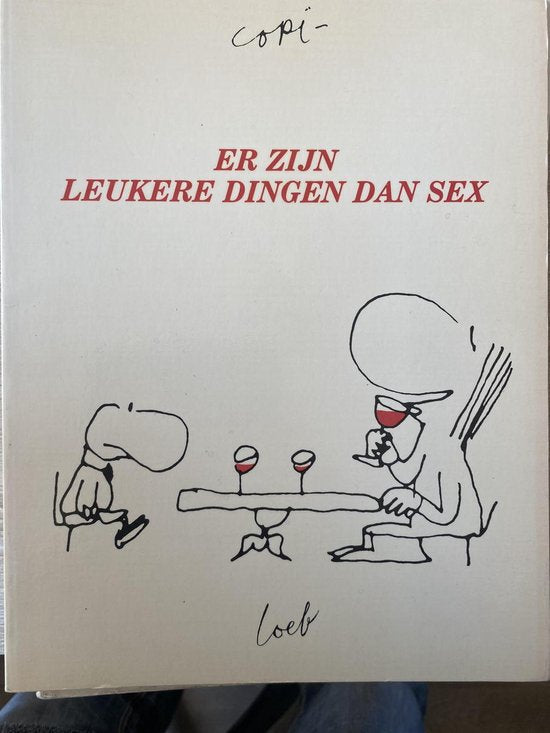 Kaft van Er zijn leukere dingen dan sex ( Erotische Cartoons )