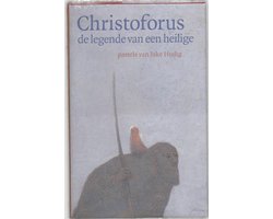 Kaft van Christoforus, de legende van een heilige