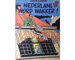 Kaft van Nederland word wakker  Stripboek tegen Racisme