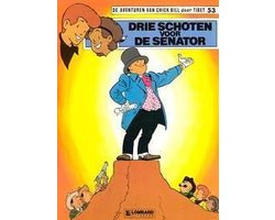 Kaft van De avonturen van Chick Bill door Tibet no 53: Drie schoten voor de senator