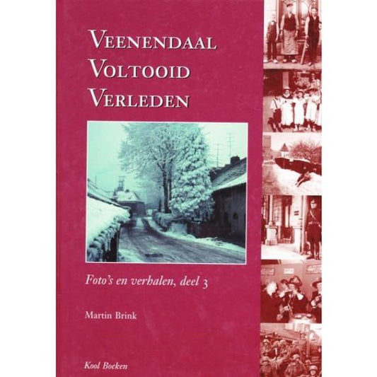 Kaft van Veenendaal voltooid verleden deel 3