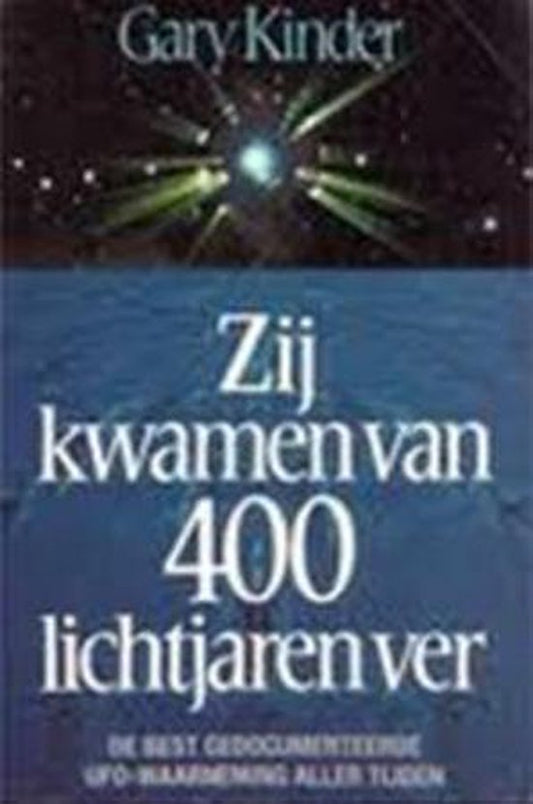 Kaft van Zij kwamen van 400 lichtjaren ver