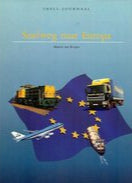 Kaft van Shelljournaal Snelweg naar Europa : over Nederland als  distributieland