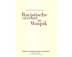 Kaft van Racistische Overlast In Waspik