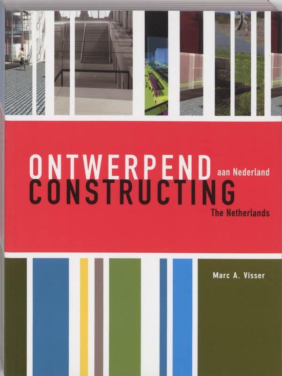 Kaft van Ontwerpend Aan Nederland  Constructing The Netherlands