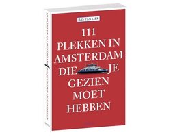 Kaft van 111 plekken in Amsterdam die je gezien moet hebben