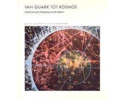 Kaft van Van Quark tot Kosmos: Onderzoek naar het gedrag van materie