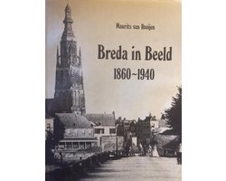 Kaft van Breda in Beeld 1860-1940