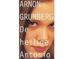 Kaft van De heilige Antonio | Arnon Grunberg