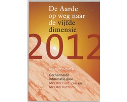 Kaft van 2012 De aarde op weg naar de vijfde dimensie