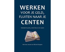 Kaft van Hard werken voor je geld, fluiten naar je centen