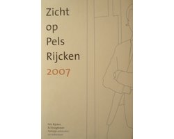 Kaft van Zicht op Pels Rijcken 2007