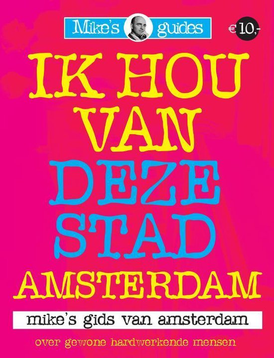 Kaft van Ik Hou Van Deze Stad  Amsterdam