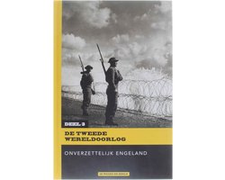 Kaft van Wo Ii Woord En Beeld Dl 3 Onverzettelijk Engeland