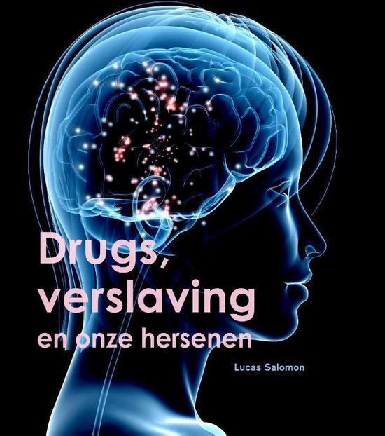 Kaft van Onze hersenen, drugs en verslaving