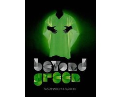 Kaft van Beyond Green - Sustainability and Fashion