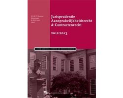 Kaft van 2012/2013 Jurisprudentie aansprakelijkheidsrecht & contractenrecht