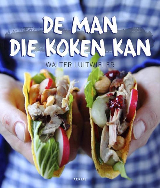 Kaft van De man die koken kan