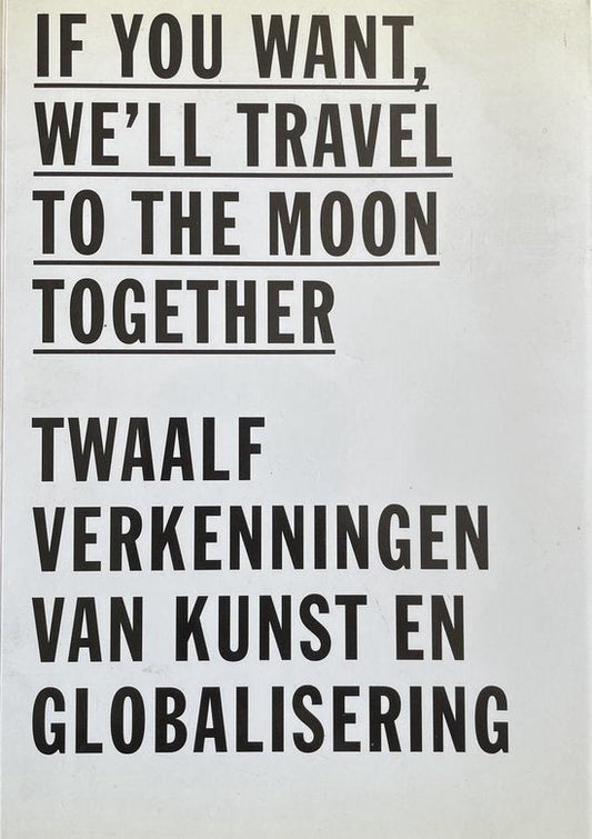 Kaft van If you want, we'll travel to the moon together