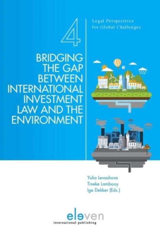 Kaft van Bridging the Gap Between International Investment Law and the Environment