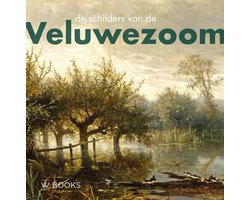 Kaft van Kunstenaarskolonies en kunststromingen in Nederland - De schilders van de Veluwezoom