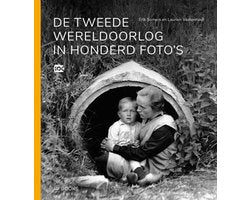 Kaft van De Tweede Wereldoorlog in honderd foto's