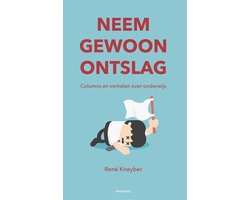 Kaft van Neem gewoon ontslag